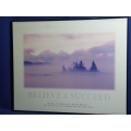 Framed Motivational Poster "Believe & Succeed", 30 x 24